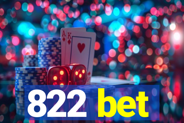 822 bet